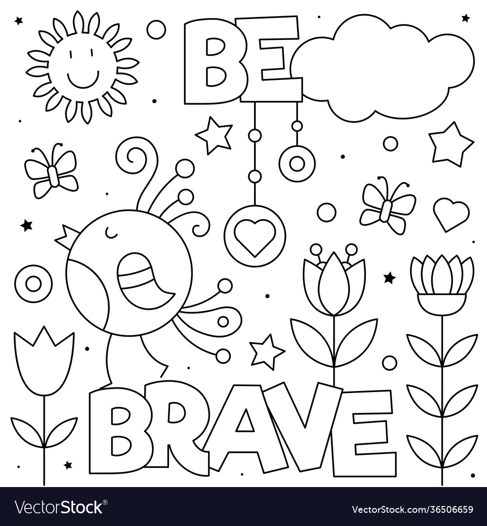 Be brave coloring page royalty free vector image