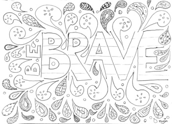 Be brave coloring page by okachiko tpt