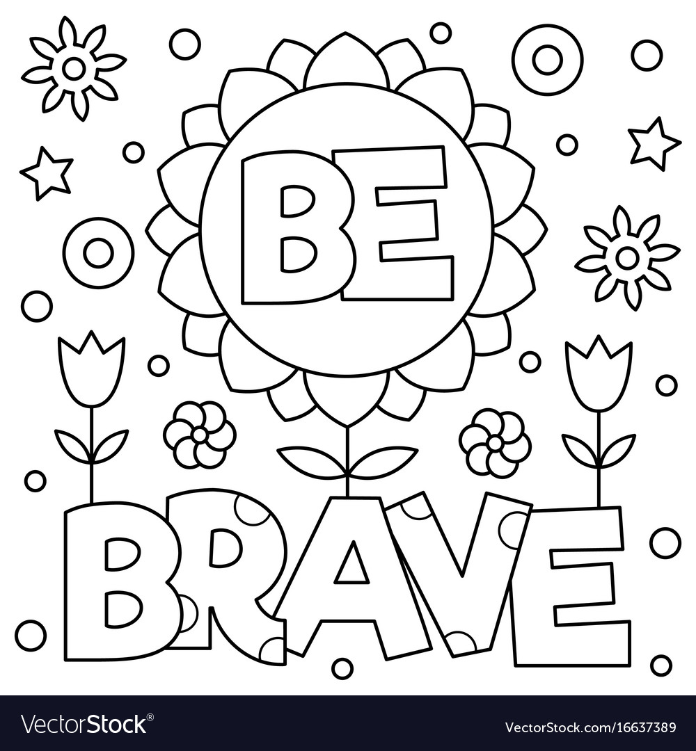 Be brave coloring page royalty free vector image