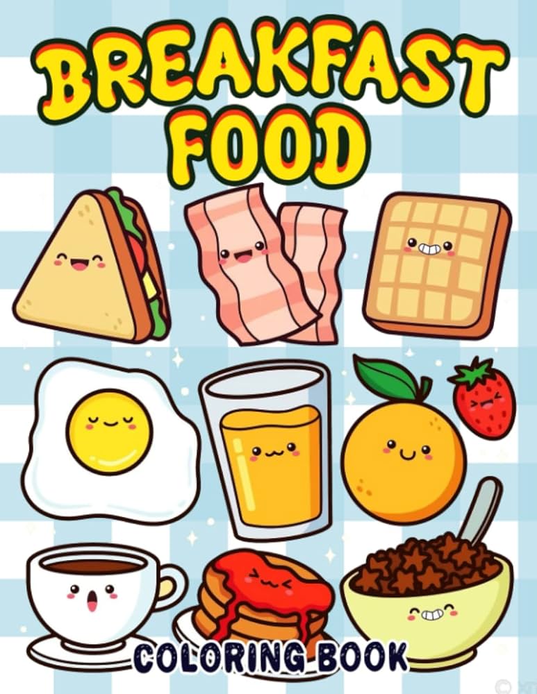 Breakfast food coloring book start your day with fun and playful coloring pages for all ages to drawing illustrations pages for birthday creativity anxiety relief bush alfie books