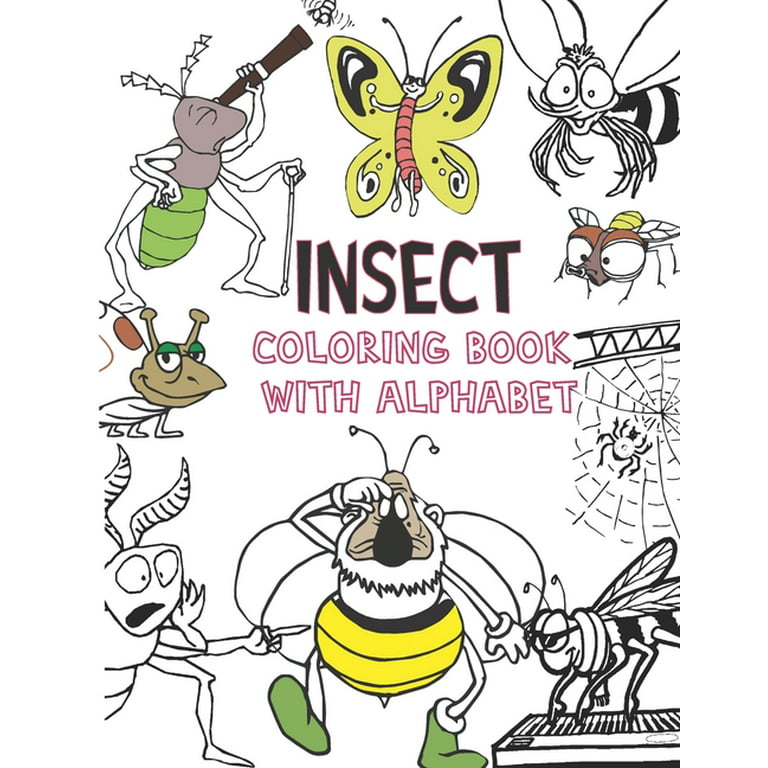 Insect coloring book with alphabet abc numbers insect coloring pages for kid to learn and have fun preschool workbook for toddlers x pages paperback