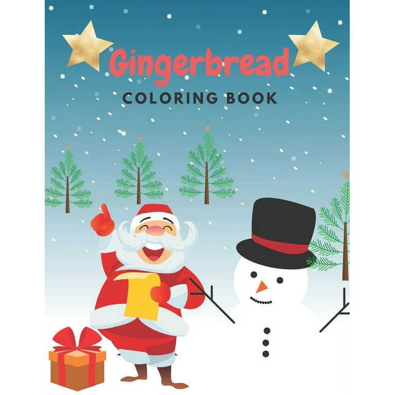 Gingerbread coloring book perfect christmas gift for kids cute and festive drawings with gingerbread cookies santa claus and more paperback