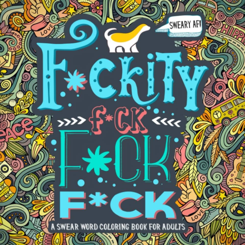 A swear word coloring book for adults honey badger coloring books