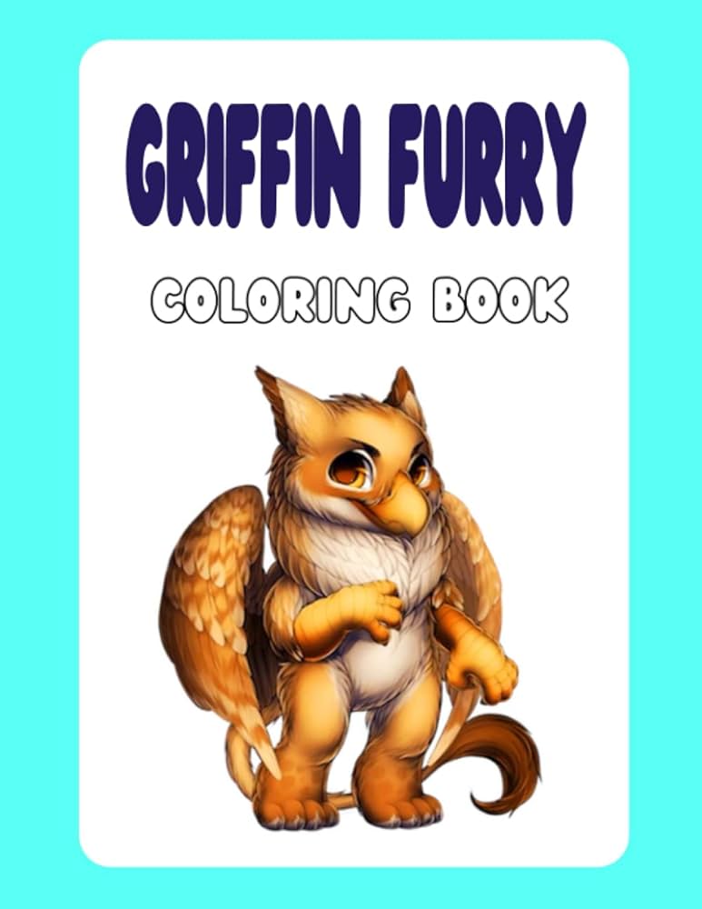 Griffin furry coloring book coloring pages for adults and kids relaxation and stress relief high quality pages with great illustrations color arima books