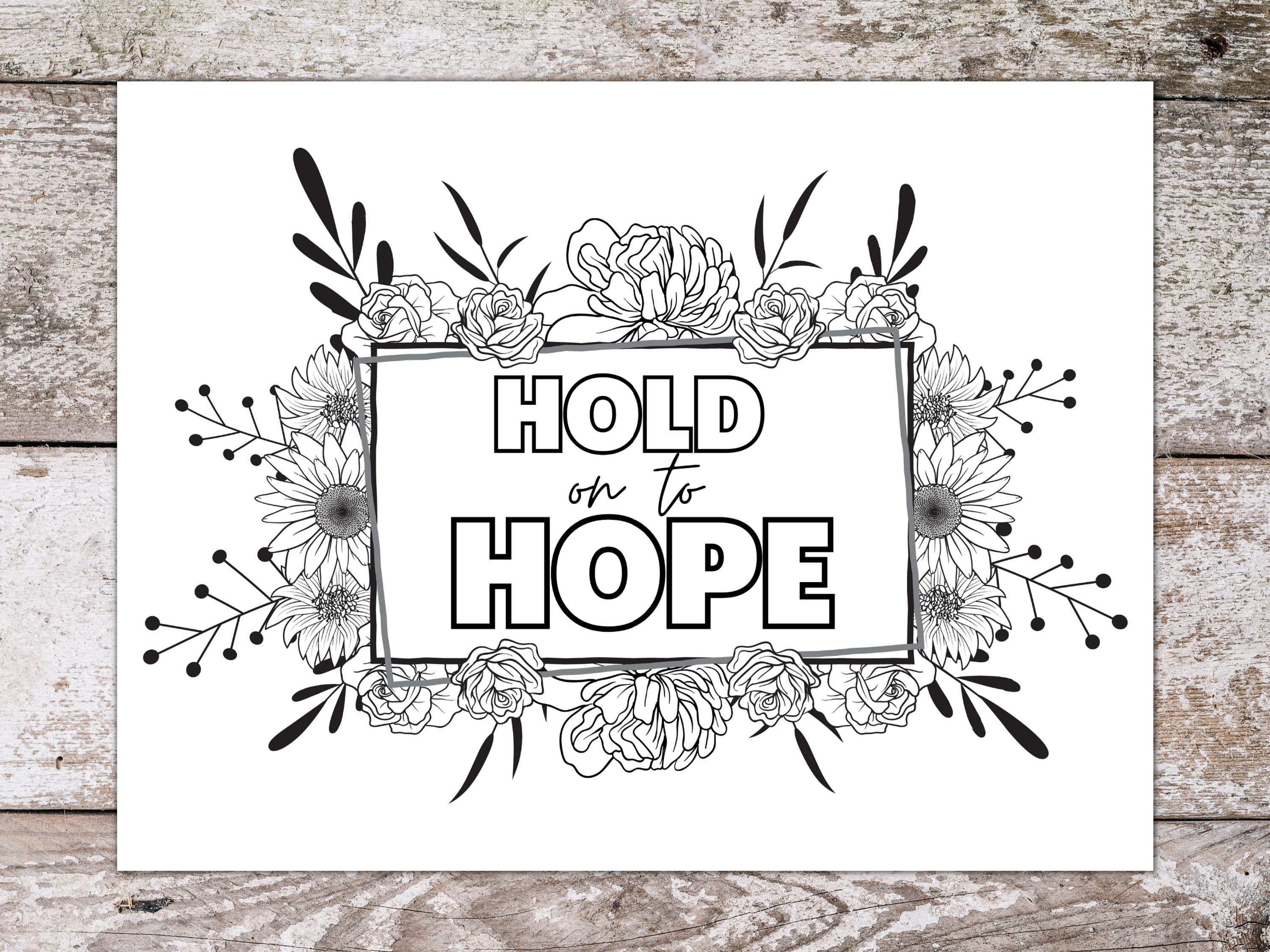 Hold on to hope coloring page printable floral theme hope
