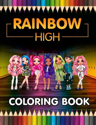 Rainbow high coloring book relax and enjoy with high