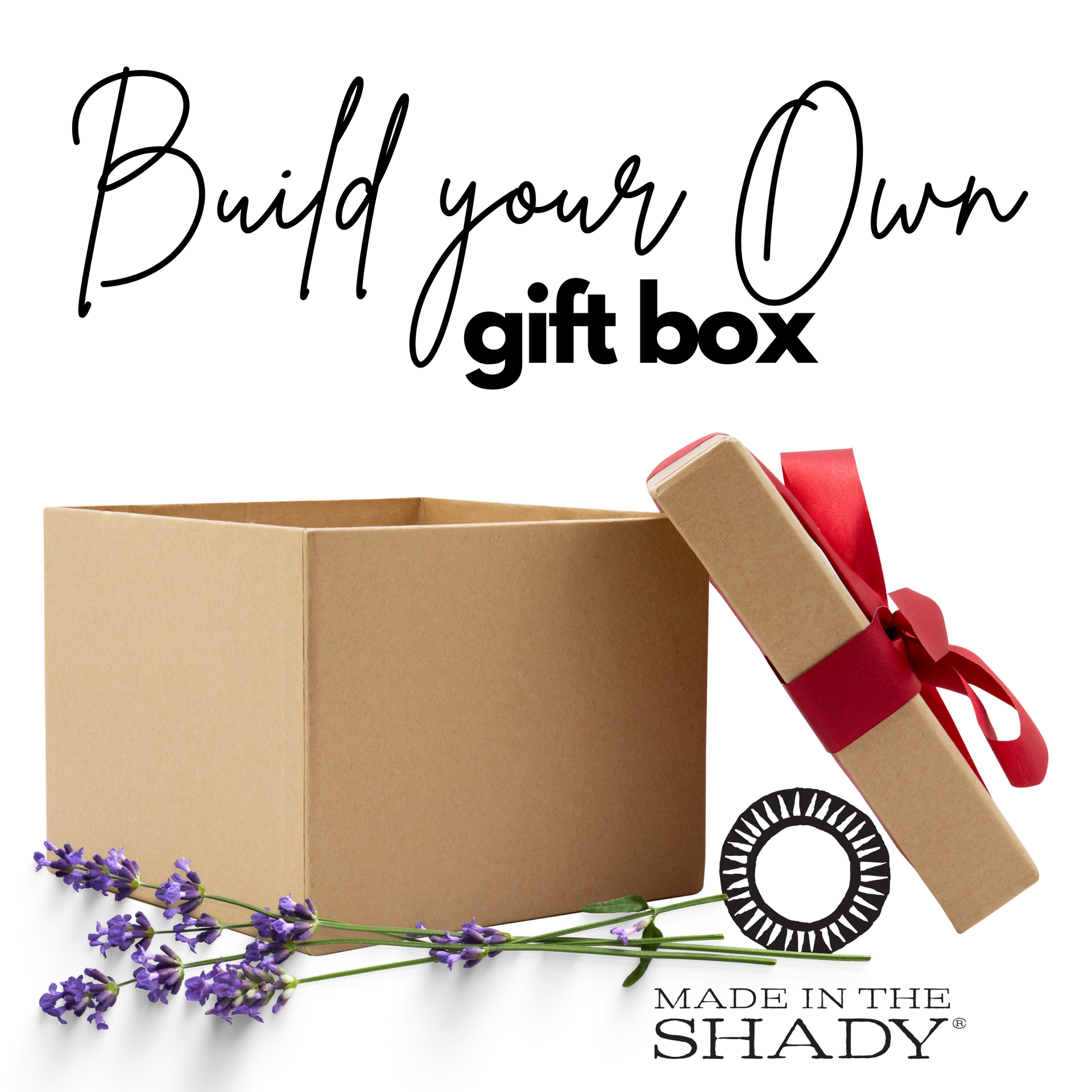 Build your own gift box â made in the shady
