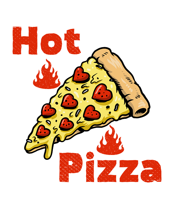 Hot pizza
