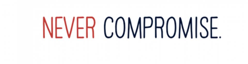 Never compromise