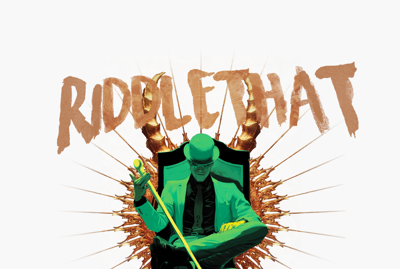 Riddle me this hiatus riddlethat