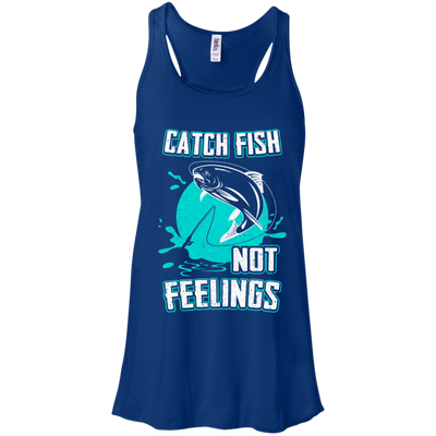 Catch fish not feelings fishing shirt tank top