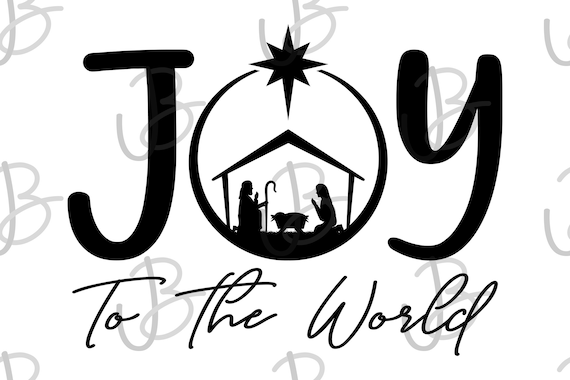 Joy to the world svg nativity christmas digital design instant download png