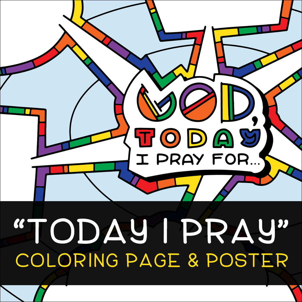 Today i pray coloring page poster â illustrated ministry