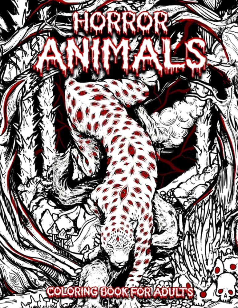Horror animals coloring book for adults a terrifying collection of creatures spine