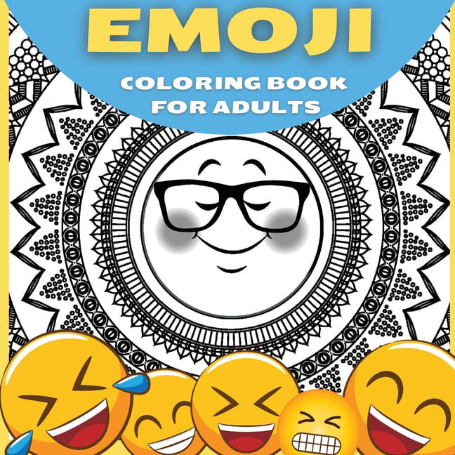Emoji coloring book for adults teenagers and kids great collection of cool and fun emoji mandala coloring pages relaxing and stress relieving coloring book for teens and adults with incredible high