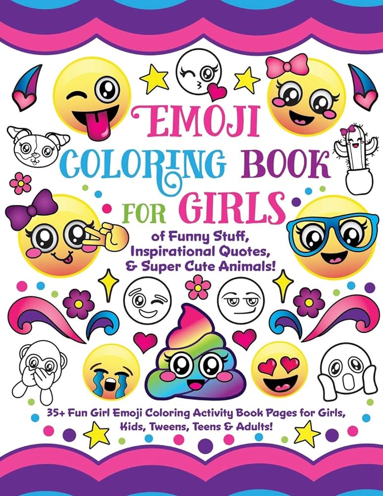 Emoji coloring book for girls of funny stuff inspirational quotes super cute animals fun girl emoji coloring activity book pages for girls kids tweens teens adults nyx spectrum