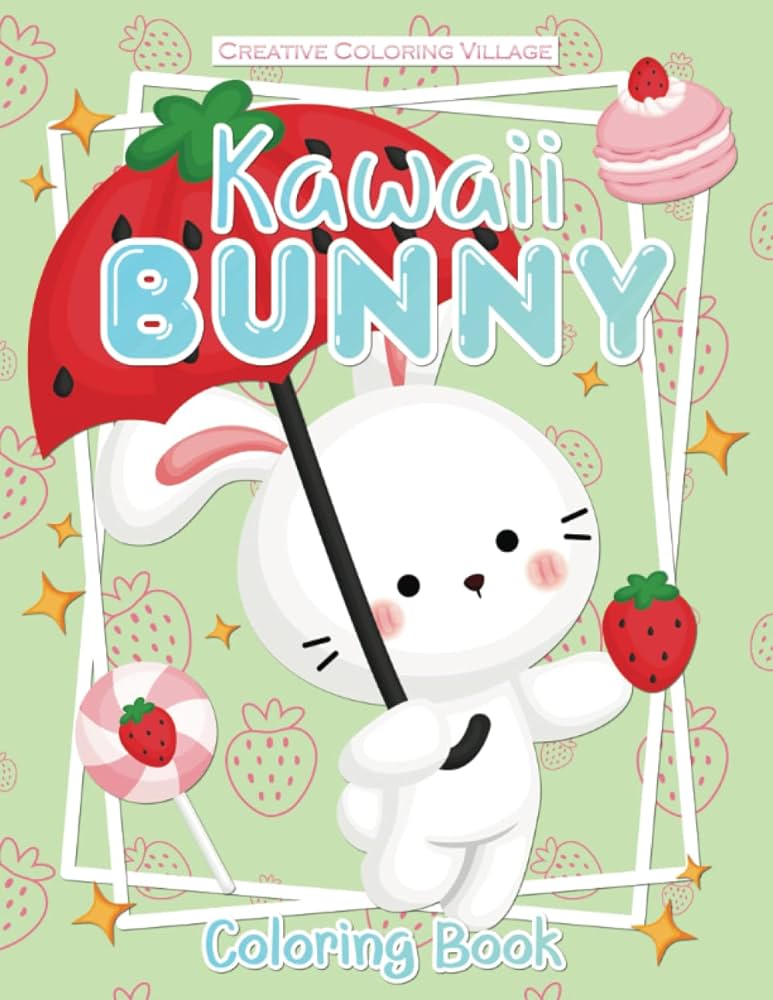 Kawaii bunny loring book an adorable kawaii loring book for kids with cute bunny loring pages village creative loring books