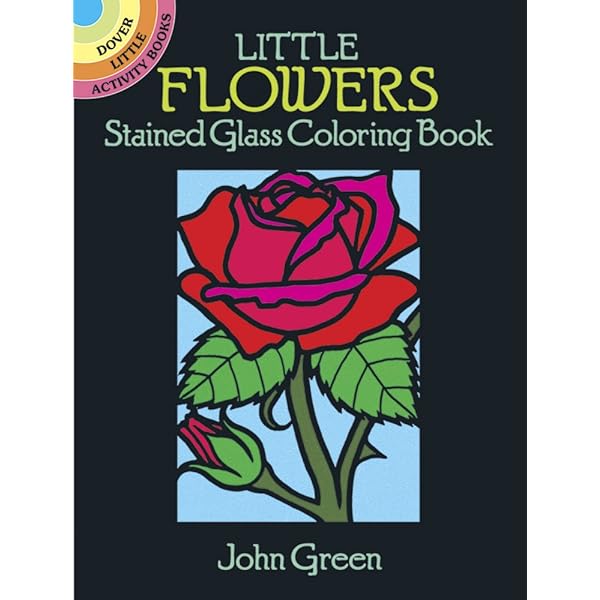 Flowers mini stained glass coloring book dover little activity books flowers green john books
