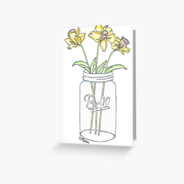 Mason jar daffodil flowers greeting card for sale by jamie maher