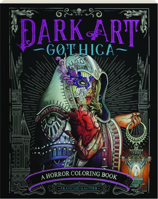 Dark art gothica a horror coloring book