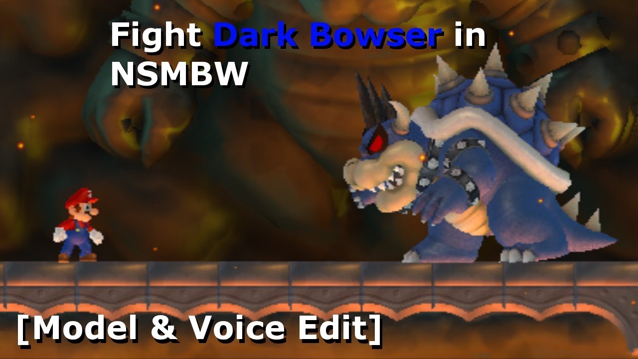 Outdated fight dark bowser in nsbw odel voice edit download view k sub