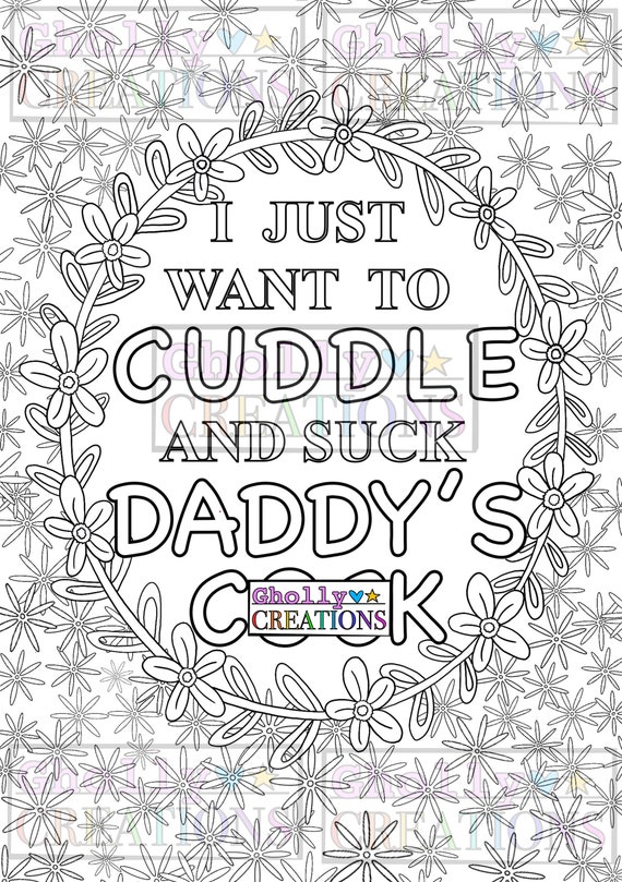 Naughty ddlg coloring page i just want to cuddle and suck daddys ck