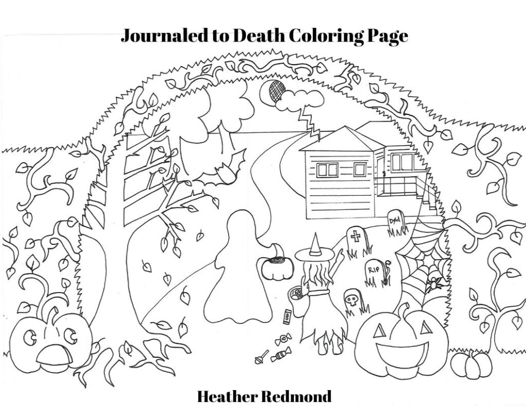 Journaled to death halloween coloring page heather redmond