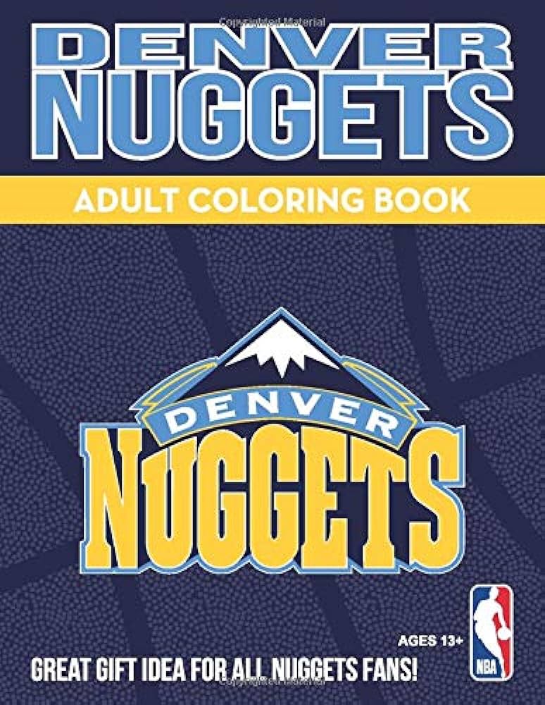 Denver nuggets adult coloring book a colorful way to cheer on your team sports team adult coloring books hall darla books