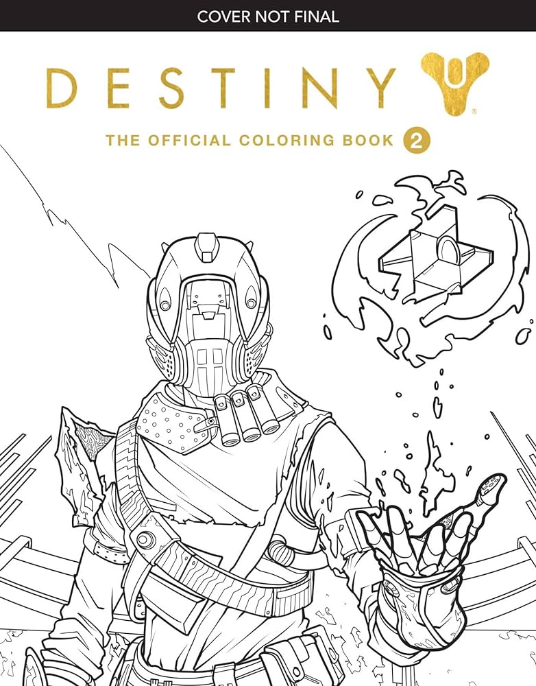 Destiny the official coloring book volume ii carlos ze books