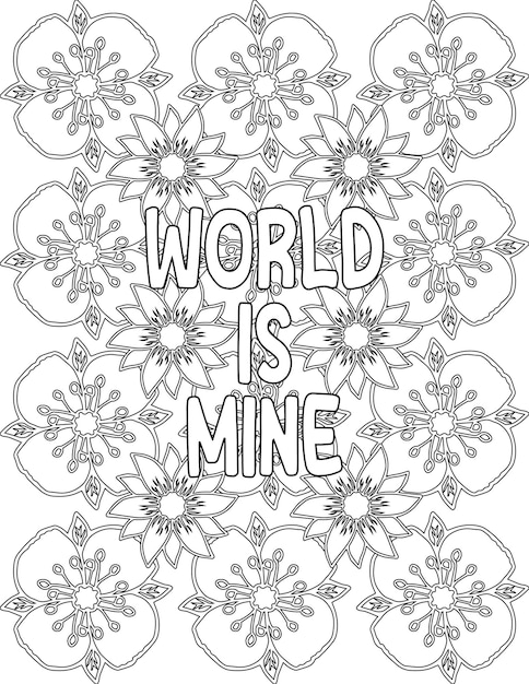 Motivational quote coloring pag hoja para colorear floral para el amor propio para niãos y adultos vector premium
