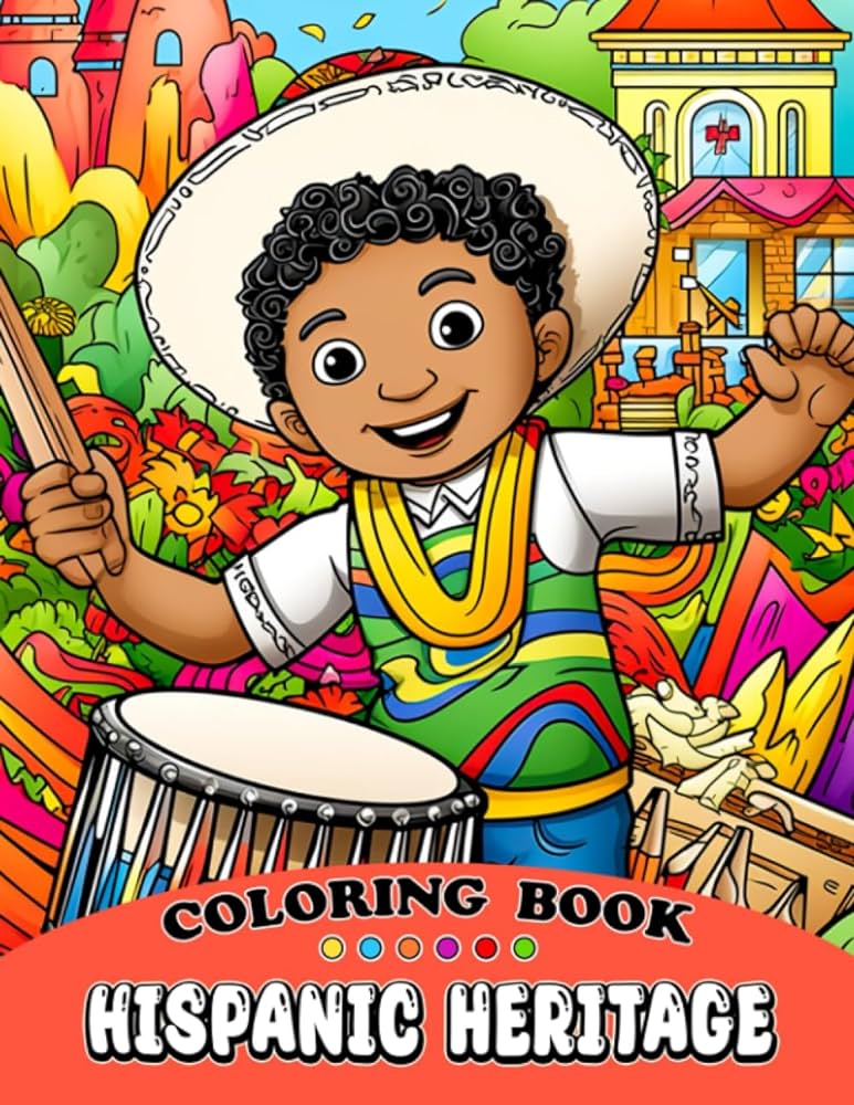 Hispanic heritage coloring book celebrating hispanic cultural history with adorable coloring pag for kids boys girls to color have fun terrell laura libros