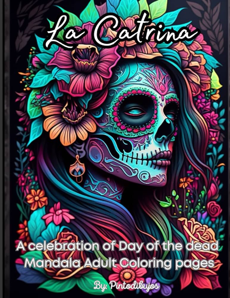 La catrina a celebration of day of the ad mandala adult coloring pages dia los muertos coloring book dibujos pinto books
