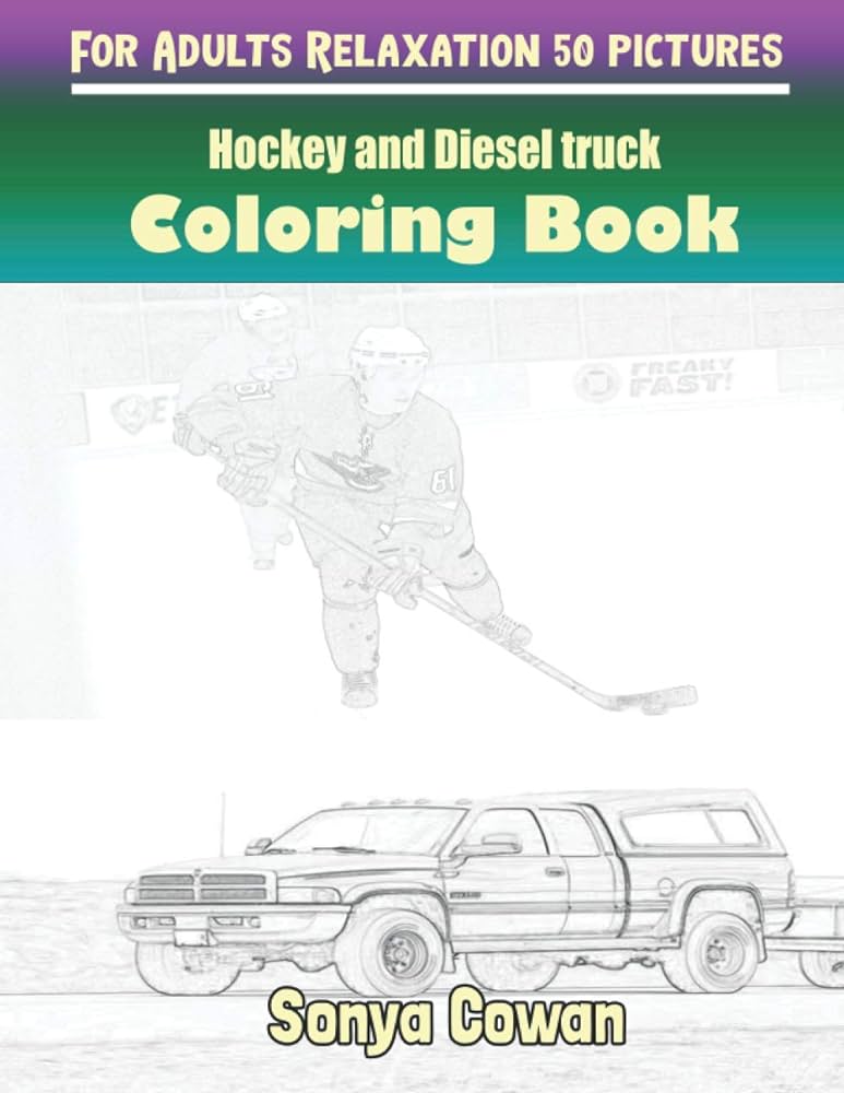 Hockey and diesel truck coloring books for adults relaxation pictures hockey and diesel truck sketch coloring book creativity and mindfulness books