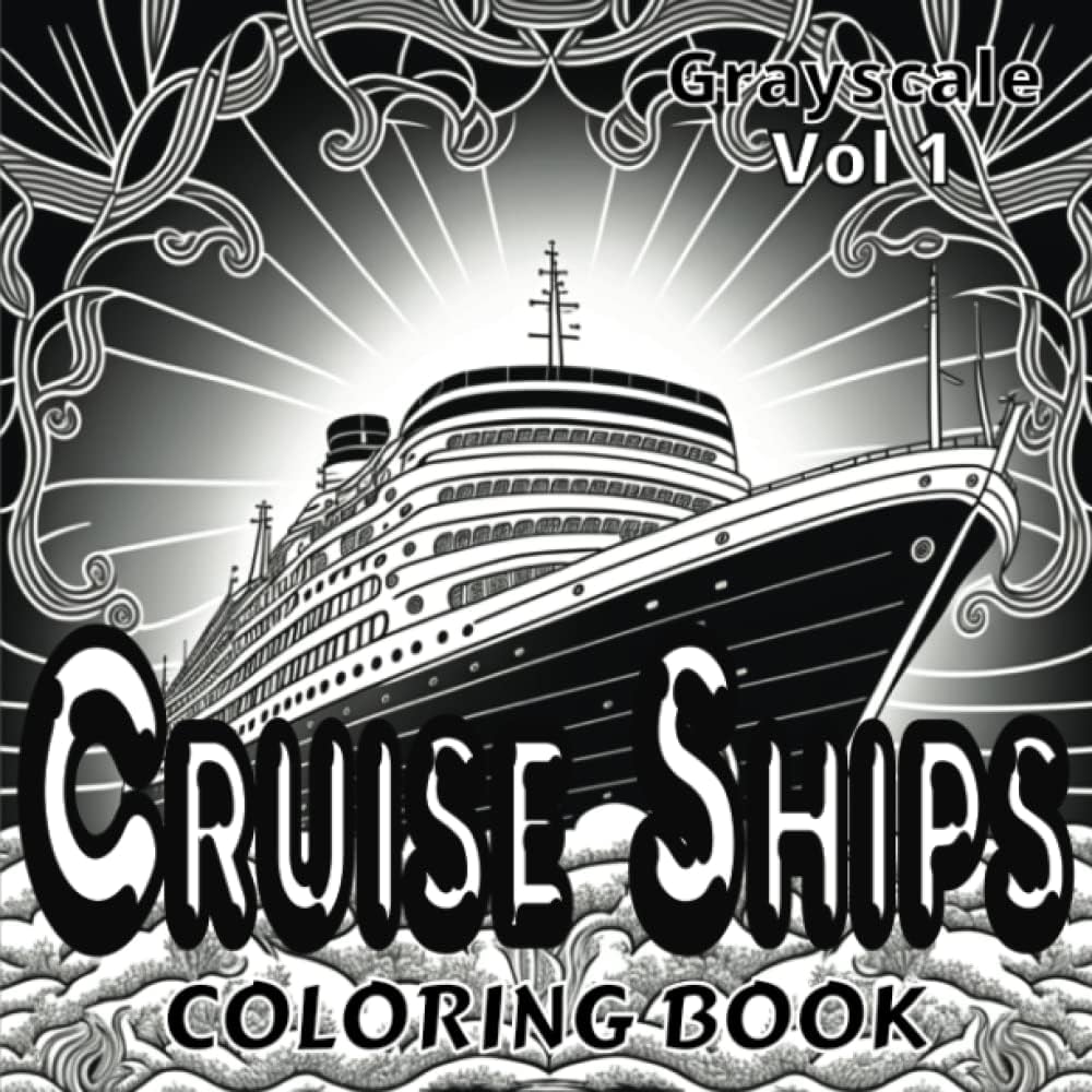 Cruise ships coloring book volume