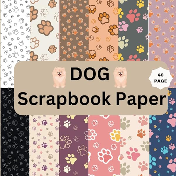 Dog scrapbook paper puppypremiun quality ã inches dog steps in different and wonderful colors decoupagrcollagescrapbooking hc halima hc halima books