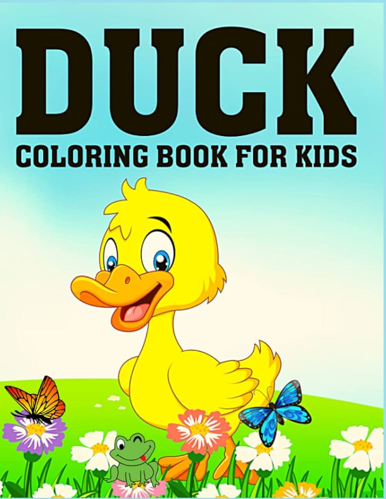 Duck coloring book for kids super fun and easy coloring with this lots of unique duck pages to color a great activity for kids boys and girls ages awesome gift for