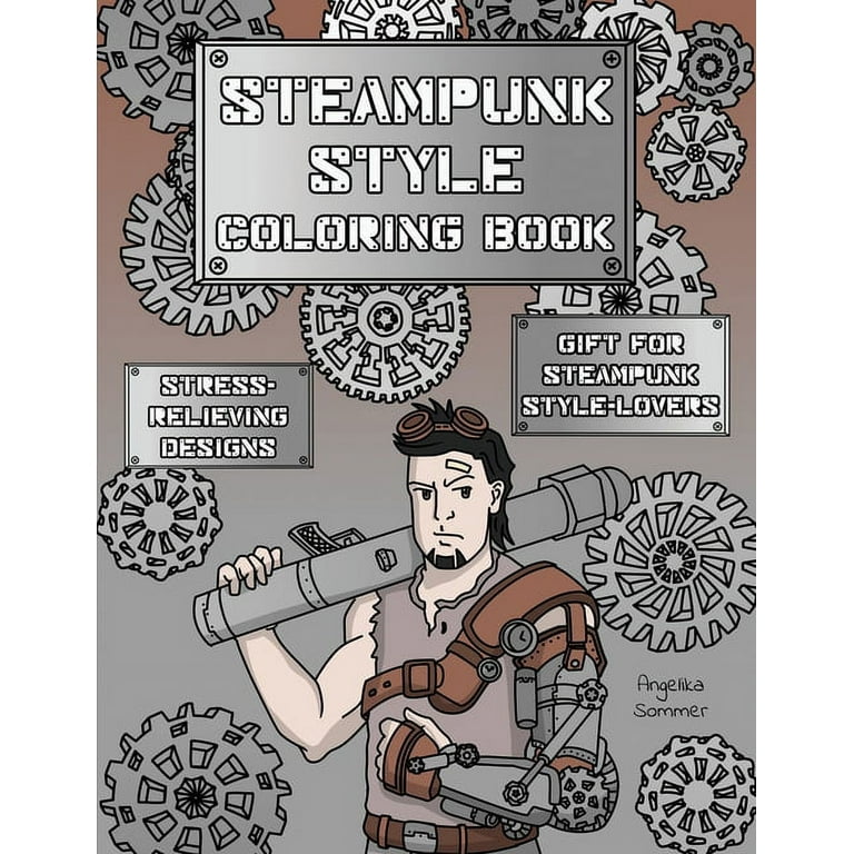 Steampunk style coloring book a fun easy and relaxing coloring gift book with stress