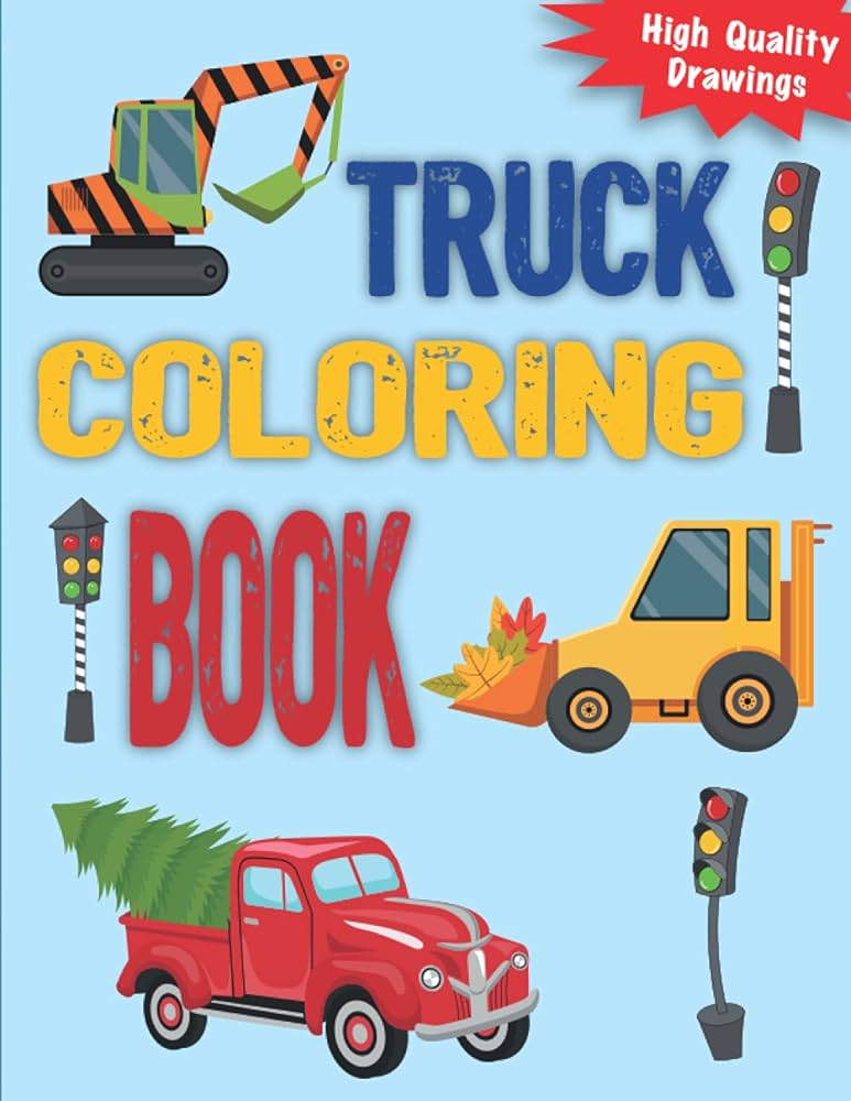 Truck coloring book easy fun coloring pages of monster trucks fire trucks dump trucks garbage trucks cars and more for toddlers preschoolersand kindergarten ages