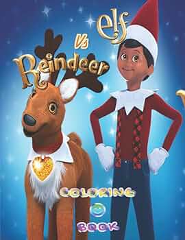 Elf vs reindeer coloring book over amazing illustrations for toddlers cute little christmas elf girls elf pets great xmas gift for kids or adults garner ezrah books