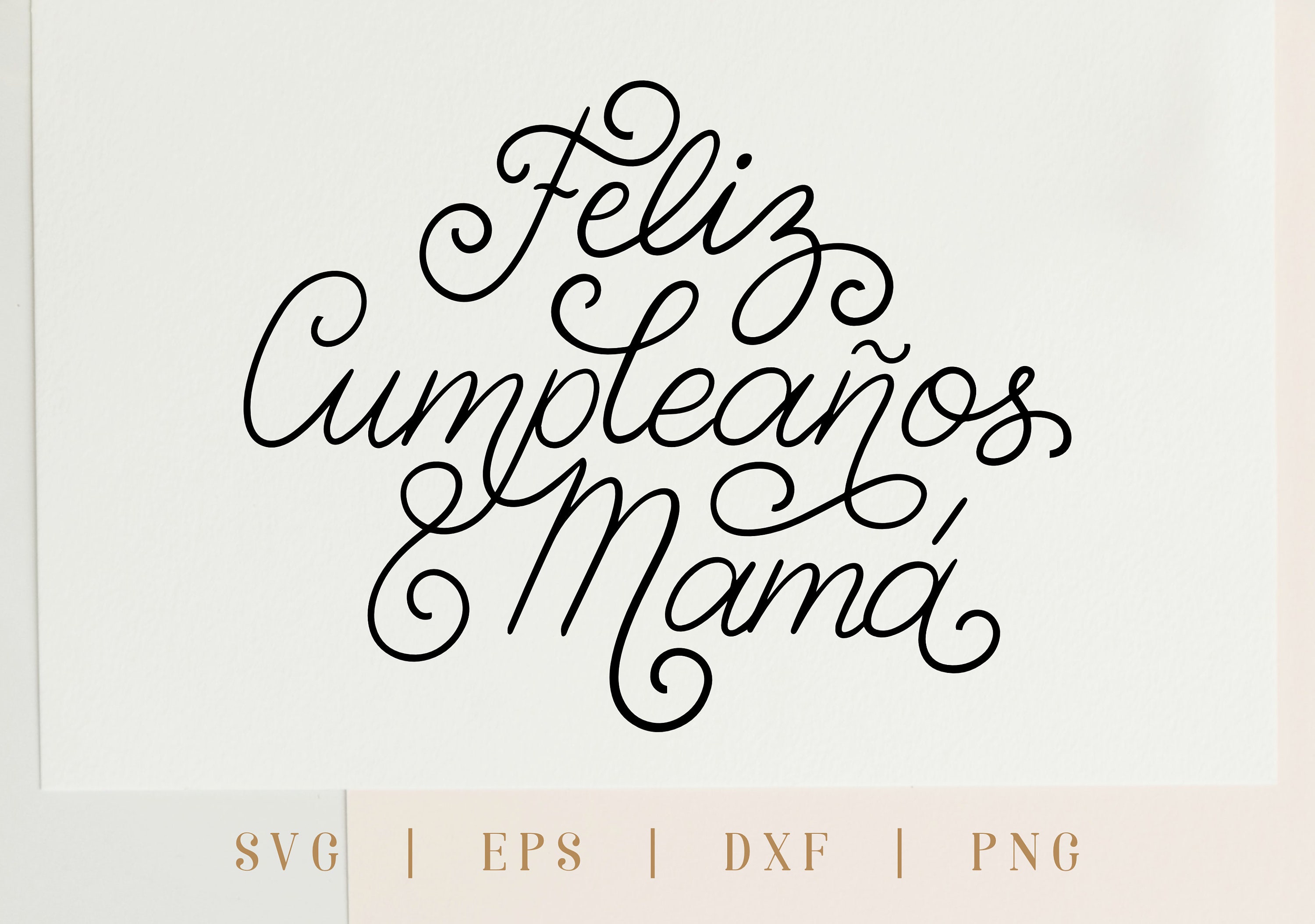 Feliz cumpleanos mama svg mom happy birthday feliz cumpleanos toppers feliz cumpleaãos png tarjeta de cumpleanos spanish birthday svg