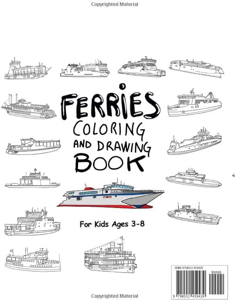 Ferries loring and drawing book for kids ages