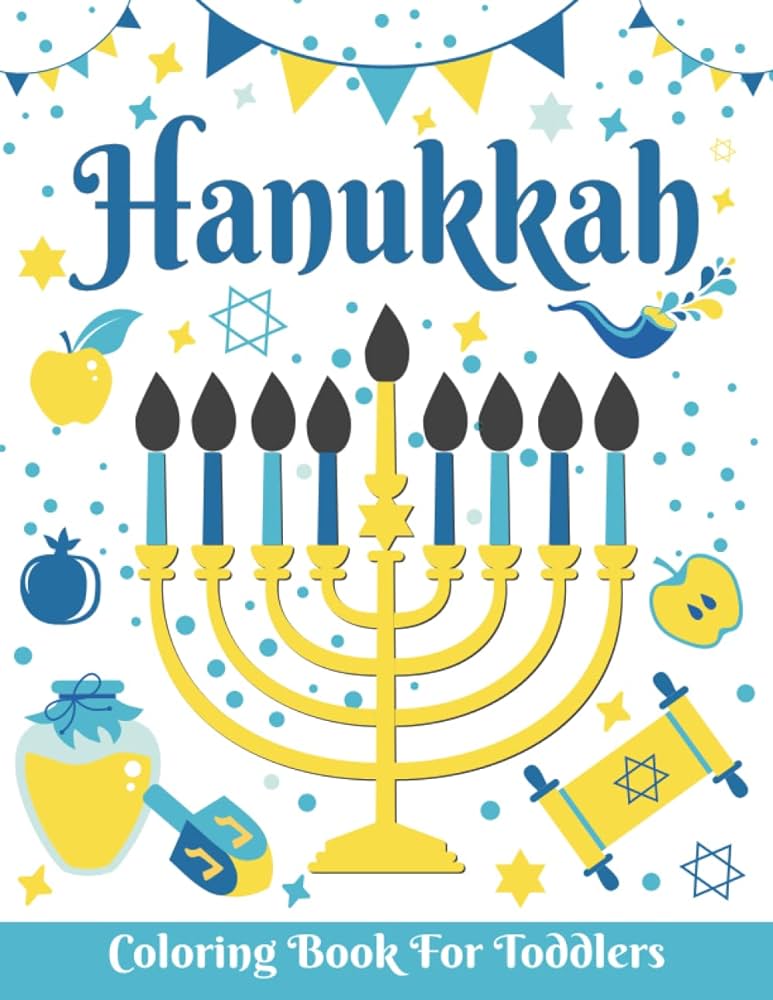 Hanukkah coloring book for toddlers great hanukkah gift for little kids the perfect jewish chanukah gift for kids of all ages jewish hanukkah jewish hanukkah coloring pages