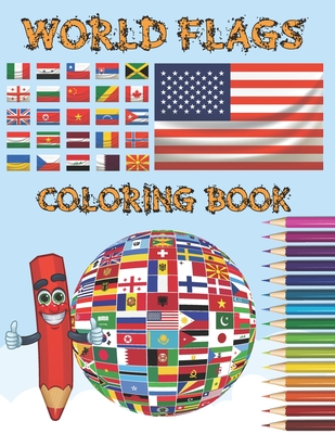 World flags coloring book all countries flags of the world coloring book for kids and adults to learn about countries around the world and paperback porter square books