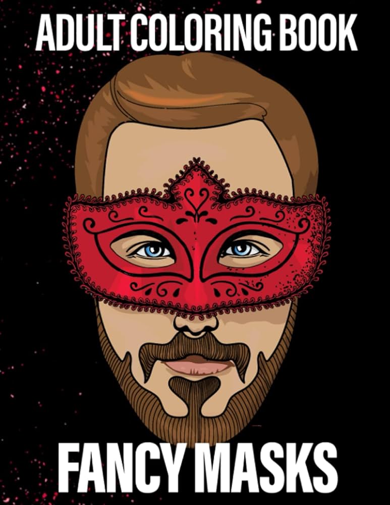 Fancy masks coloring book an adult coloring book with animal face masks flower masks fantasy masks steampunk masks and more anime and manga coloring books press bridget books