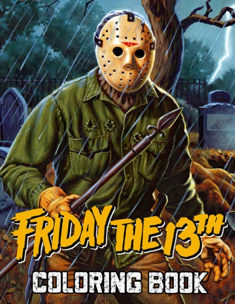 Friday the th coloring book great gifts for adults with a bunch of friday the th images to color funny way to relax and relieve stress hilton rosie books