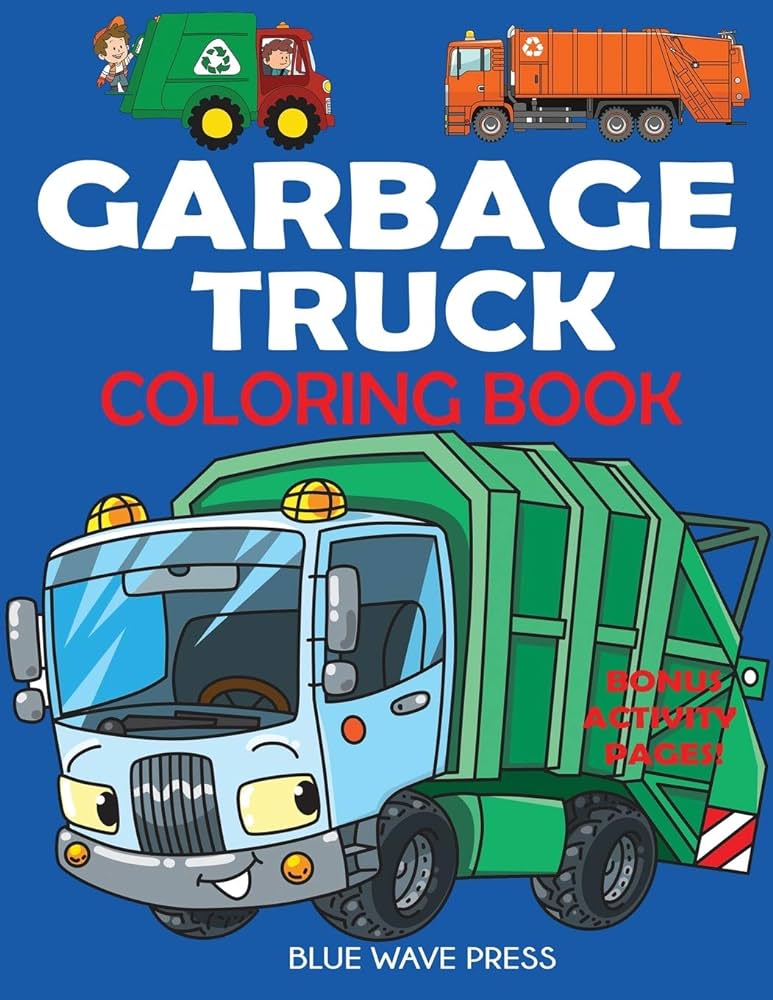 Garbage truck coloring book for kids who love trucks blue wave press arts crafts