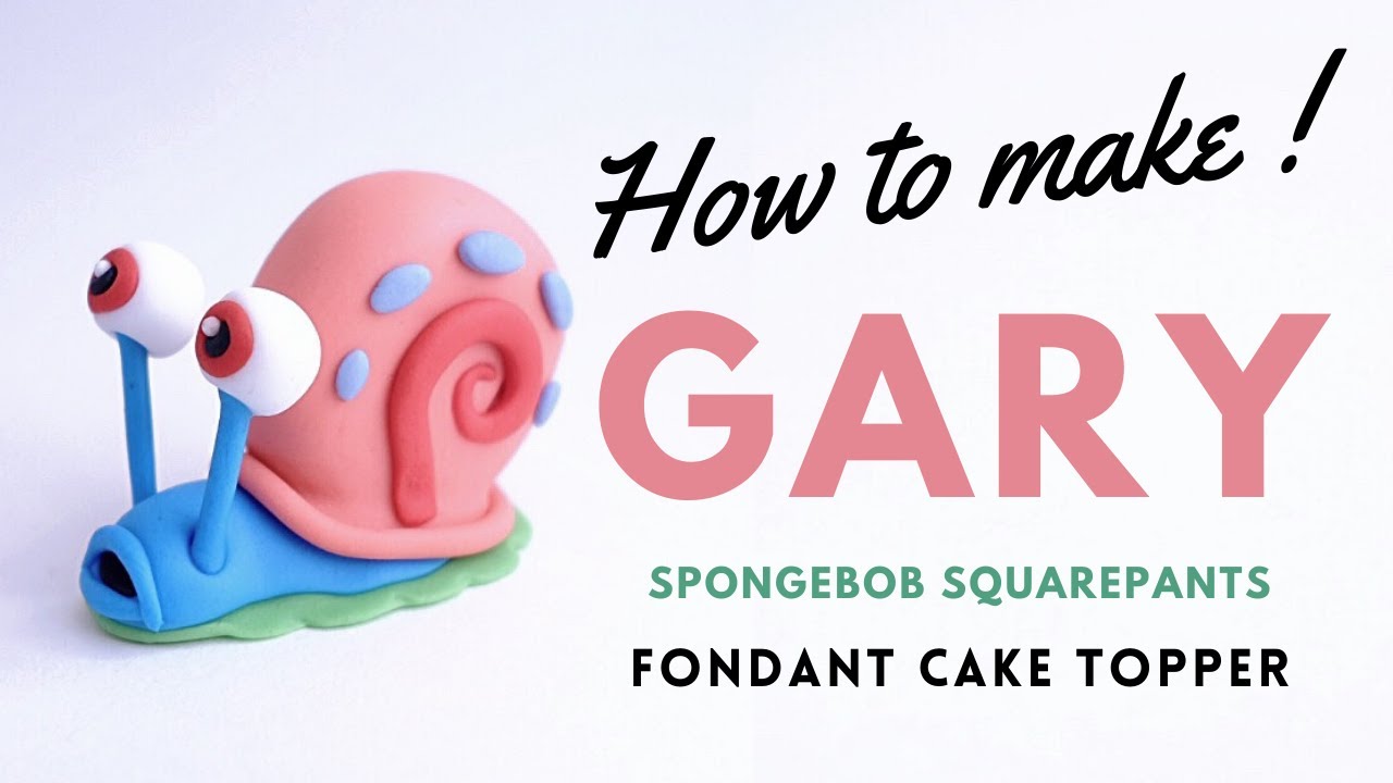 How to ake gary spongebob squarepants thee fondant cake topper