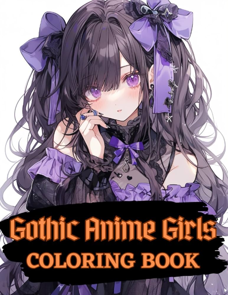 Gothic anime girls coloring book goth girls to color for teens adults designs kuroyama books