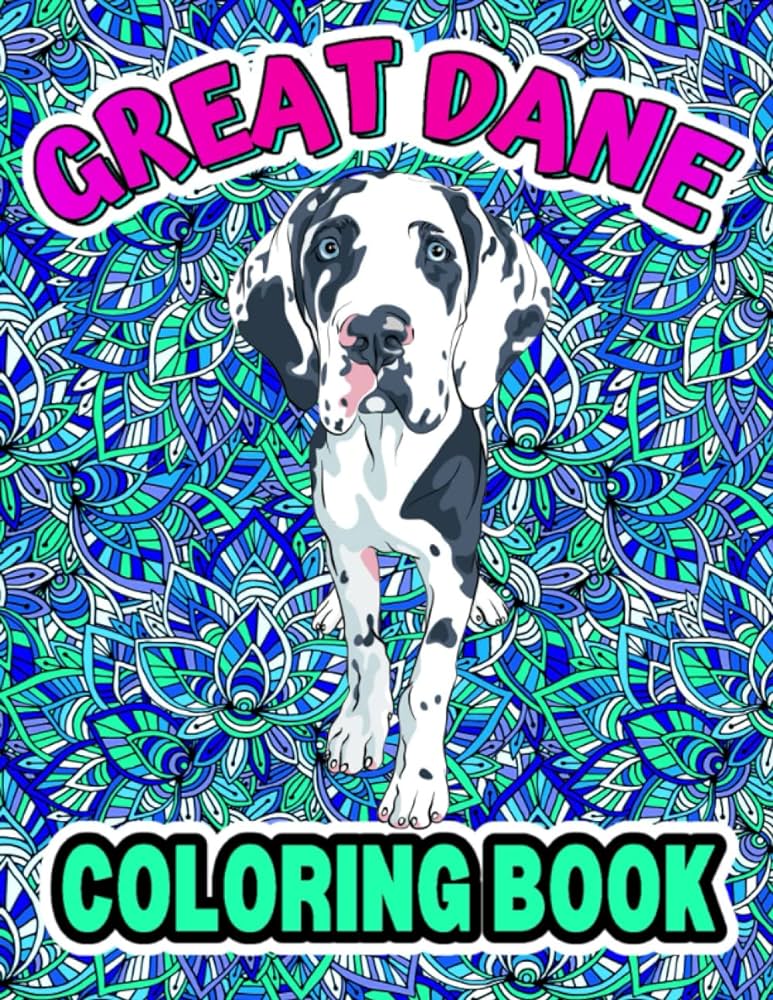 Great dane coloring book a cute funny an adult coloring book for great dane lovers owners press harmony meadow books