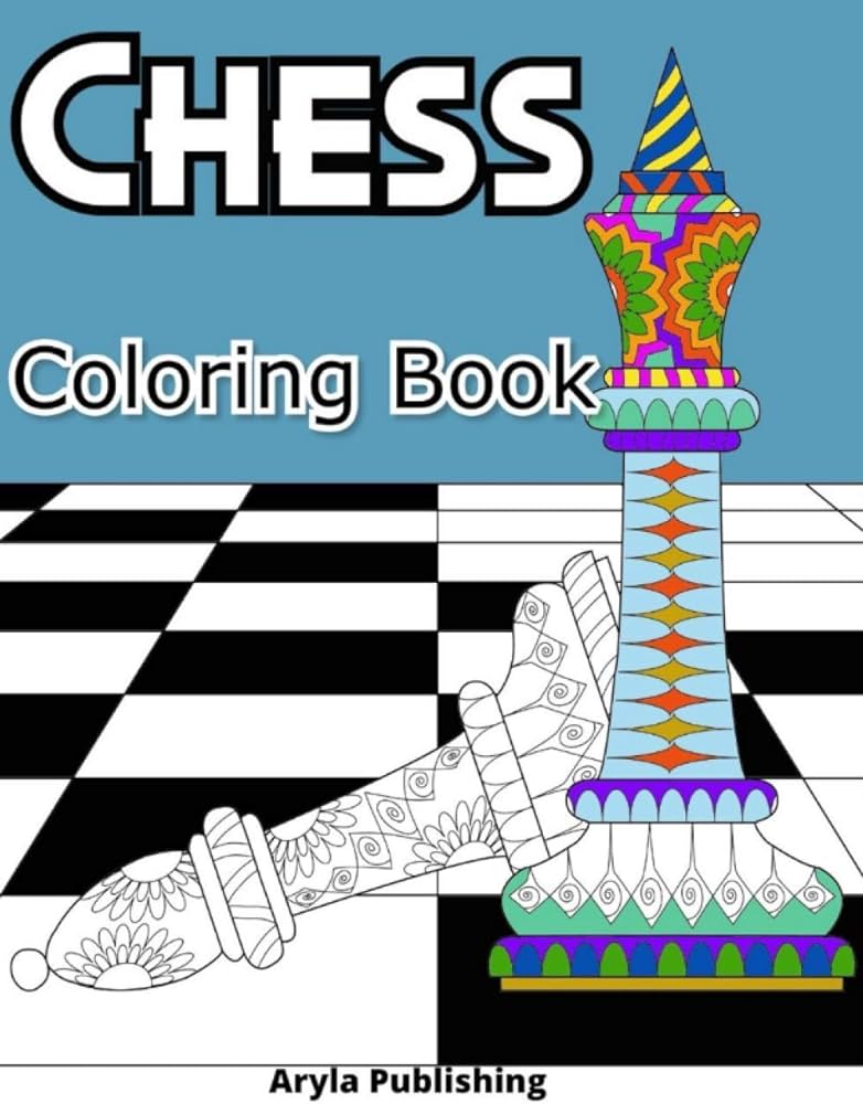 Chess coloring book adult teen colouring page fun stress relief relaxation and escape color in fun publishing aryla books
